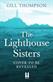 Lighthouse Sisters, The: Gripping and heartwrenching World War Two historical fiction, inspired by true events